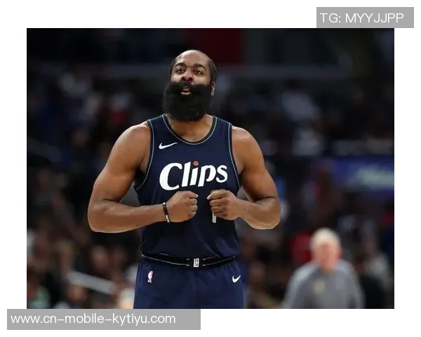 快船新赛季夺冠希望大增哈登崛起为球队核心领袖